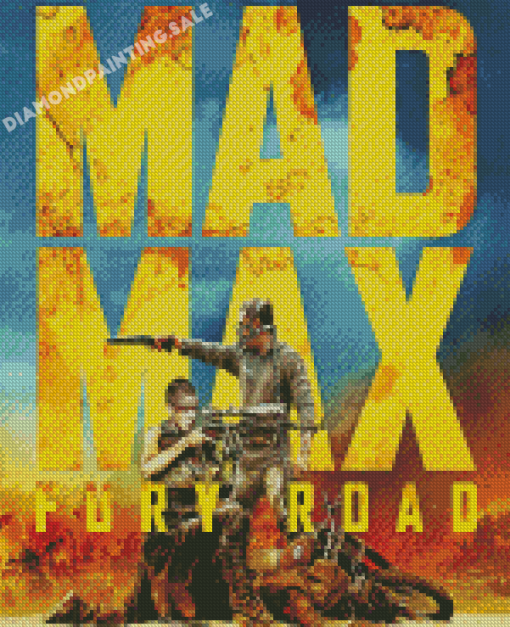 Mad Max Fury Road Poster Diamond Painting