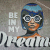 Be In My Dreams Graffiti Art Diamond Painting