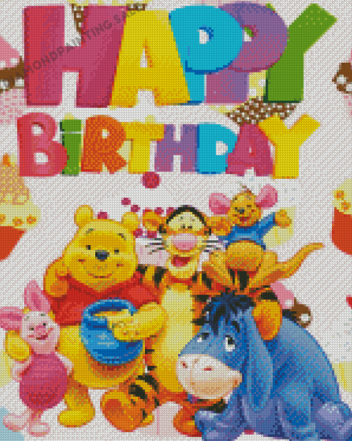 Happy Birthday Winnie The Pooh Cartoon Poster Diamond Painting