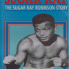 Sugar Ray Robinson Professional Boxer Poster Diamond Painting